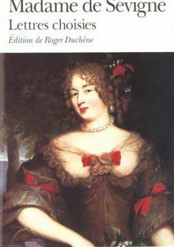 Lettres choisies - Marie de Rabutin-Chantal