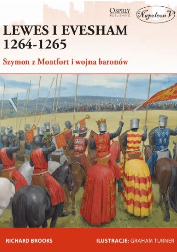 Lewes i Evesham 1264-1265. Szymon z Montfort i wojna baronów - Richard Brooks
