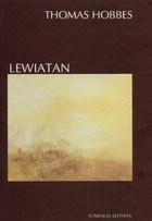 Lewiatan czyli Materia, forma i władza państwa kościelnego i świeckiego - Thomas Hobbes