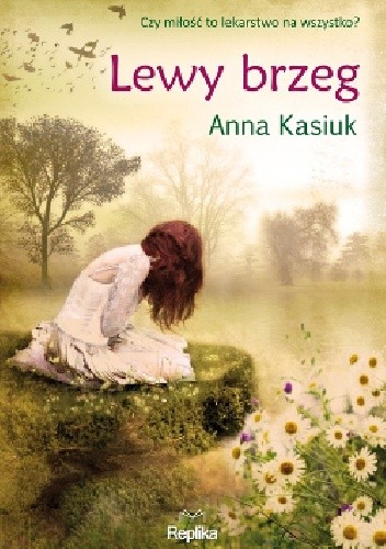 Lewy brzeg - Anna Kasiuk