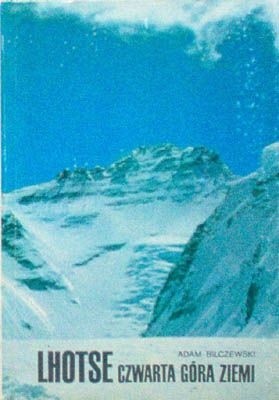 Lhotse czwarta góra ziemi - Adam Bilczewski