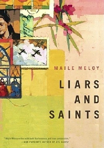 Liars and Saints - Maile Meloy