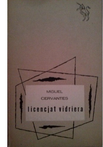 Licencjat Vidriera - Miguel de Cervantes y Saavedra