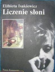Liczenie słoni - Elżbieta Isakiewicz