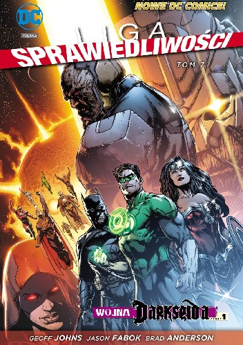 Liga Sprawiedliwości: Wojna Darkseida - Część 1 - Geoff Johns