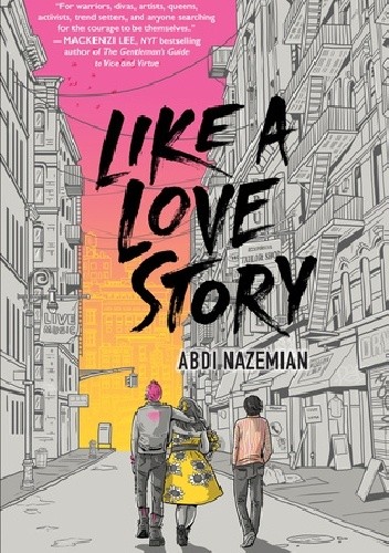 Like a Love Story - Abdi Nazemian