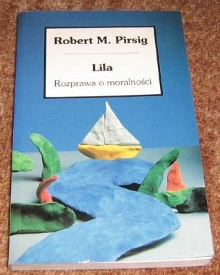 Lila: Rozprawa o moralności - Robert M. Pirsig