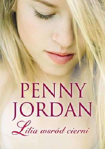 Lilia wśród cierni - Penny Jordan