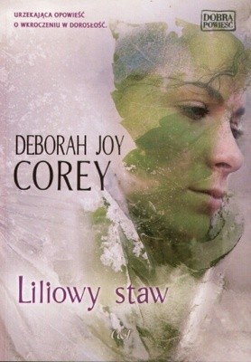 Liliowy staw - Deborah Joy Corey