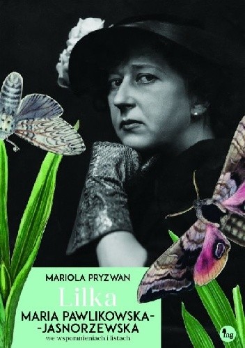 Lilka. Maria Pawlikowska-Jasnorzewska we wspomnieniach i listach - Mariola Pryzwan