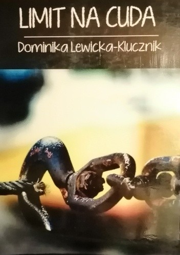 Limit na cuda - Dominika Lewicka-Klucznik