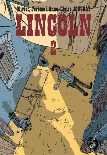 Lincoln, t. 2 - Olivier Jouvray