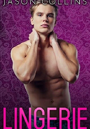 Lingerie - Jason Collins