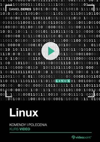 Linux. Kurs video. Komendy i polecenia - Deres Daniel