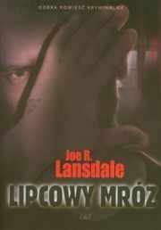 Lipcowy mróz - Joe R. Lansdale