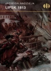 Lipsk 1813 - Jadwiga Nadzieja
