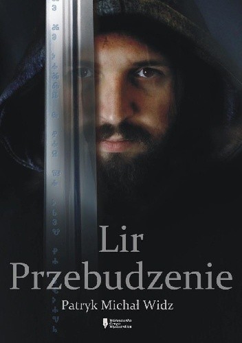 Lir. Przebudzenie - Patryk Michał Widz