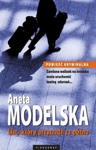 List, który przyszedł za późno - Aneta Modelska