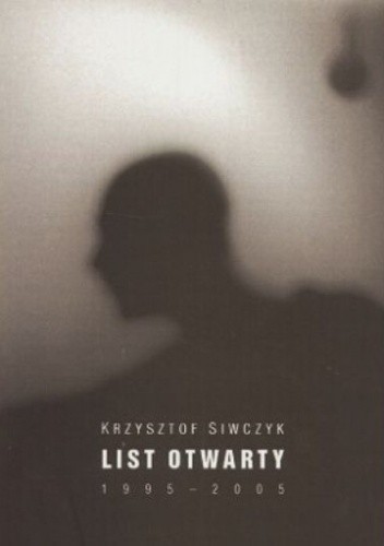 List otwarty (1995-2005) - Krzysztof Siwczyk