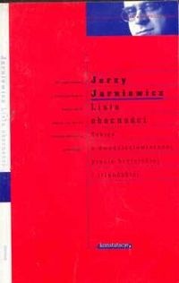 Lista obecności.Szkice o dwudziestowiecznej prozie brytyjskiej i irlandzkiej - Jerzy Jarniewicz