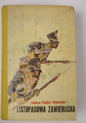 Listopadowa zawierucha - Janusz Teodor Dybowski