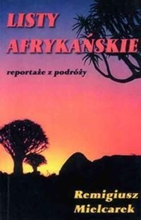 Listy afrykańskie - Remigiusz Mielcarek