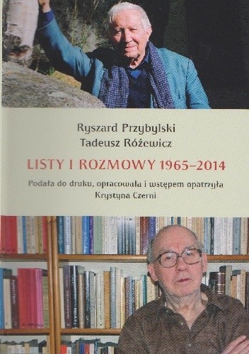 Listy i rozmowy 1965-2014 - Ryszard Przybylski