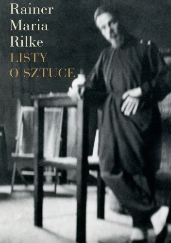 Listy o sztuce - Rainer Maria Rilke
