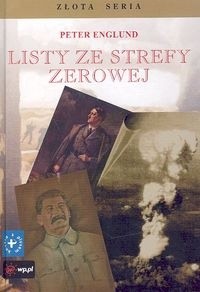 Listy ze strefy zerowej - Peter Englund