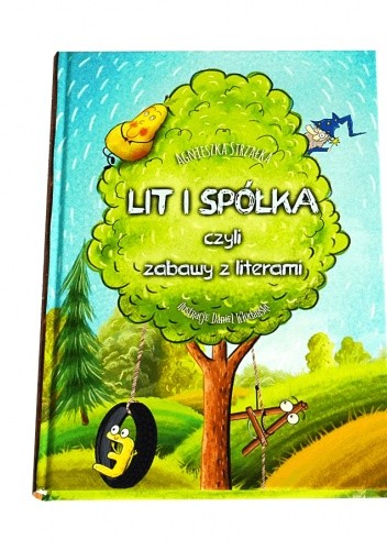 Lit i spółka czyli zabawy z literami - Agnieszka Strzałka