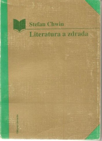 Literatura a zdrada : od Konrada Wallenroda do Małej Apokalipsy - Stefan Chwin