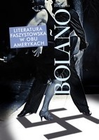 Literatura faszystowska w obu Amerykach - Roberto Bolaño