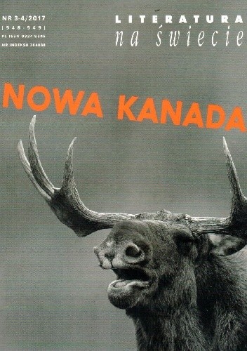 Literatura na świecie nr 3-4/2017 Nowa Kanada - Rawi Hage