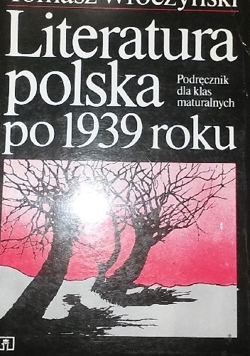 Literatura polska po 1939 roku - Tomasz Wroczyński