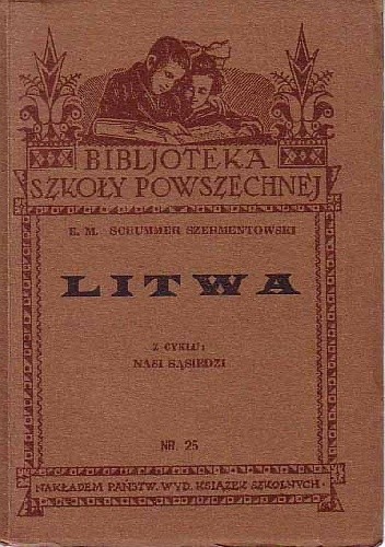 Litwa - Eugenjusz M. Schummer-Szermentowski