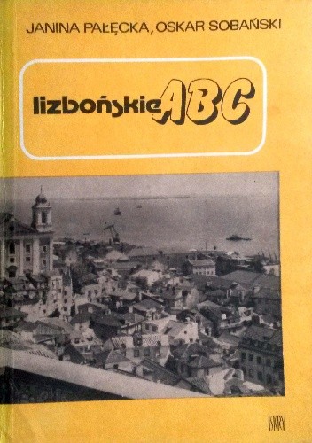 Lizbońskie ABC - Janina Pałęcka