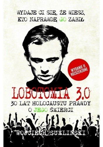 Lobotomia 3.0 - Wojciech Sumliński