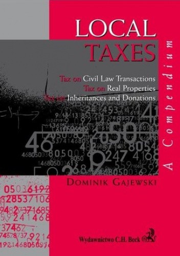 Local Taxes. A compendium - Gajewski Dominik