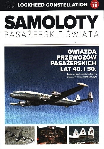 Lockheed Constellation - Gwiazda przewozów pasażerskich lat 40 i 50 - Paweł Bondaryk