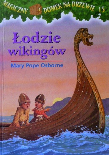 Łodzie wikingów - Mary Pope Osborne