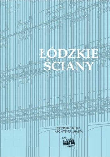 Łódzkie Ściany - praca zbiorowa