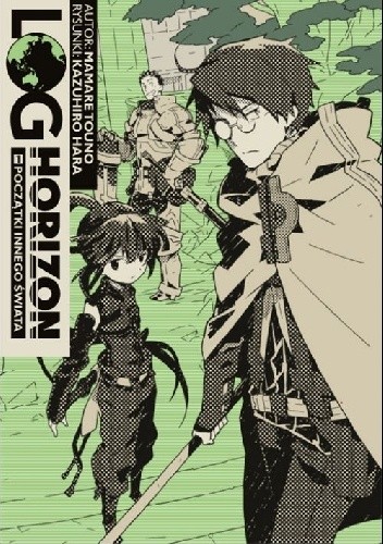 LOG Horizon #1: Początki innego świata - Mamare Touno