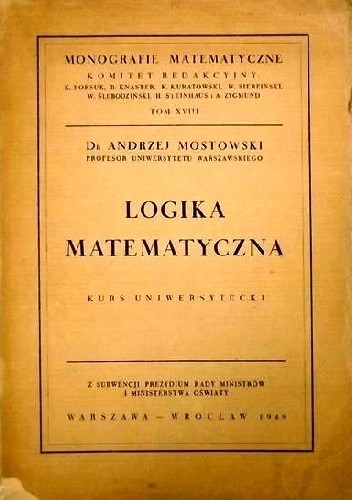 Logika matematyczna - Andrzej S. Mostowski