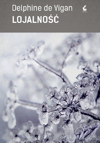 Lojalność - Delphine de Vigan