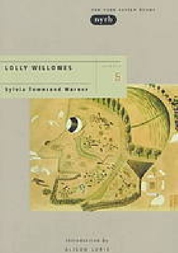 Lolly Willowes, or the Loving Huntsman - Sylvia Townsend Warner