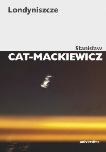 Londyniszcze - Stanisław Cat-Mackiewicz