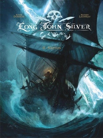 Long John Silver, t.2: Neptun - Xavier Dorison