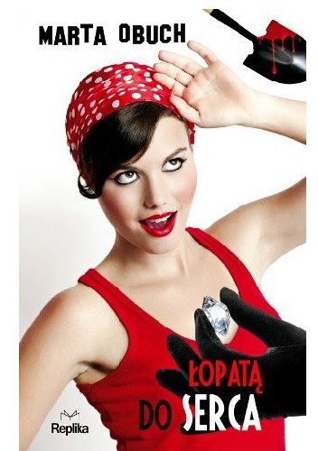 Łopatą do serca - Marta Obuch