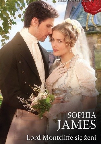 Lord Montcliffe się żeni - Sophia James