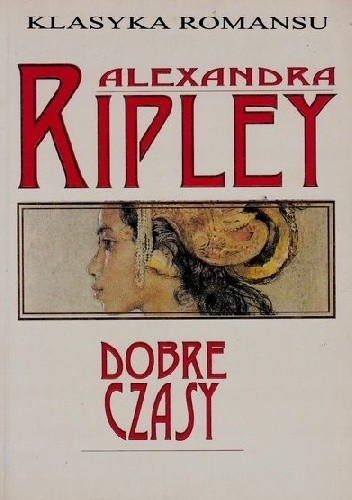 Lorenzo / Dobre czasy - Alexandra Ripley